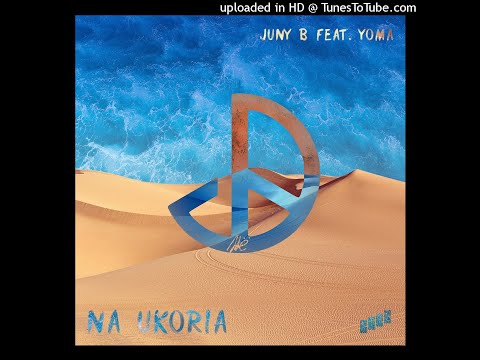 NA UKORIA (Official Audio) feat. Yoma 106IT — Juny B