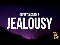 Offset & Cardi B - JEALOUSY (Lyrics)