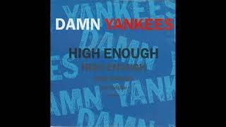 Damn Yankees - High Enough (1990 Single Version) HQ