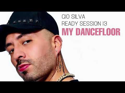 GIO SILVA - READY SESSION 13 (MY DANCEFLOOR)