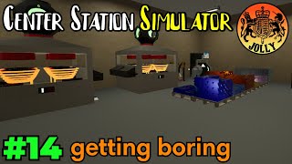 Center Station Simulator  |  Episode 14
