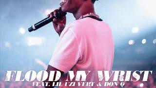 A Boogie Wit Da Hoodie - Flood My Wrist  (feat. Lil Uzi Vert &amp; Don Q)