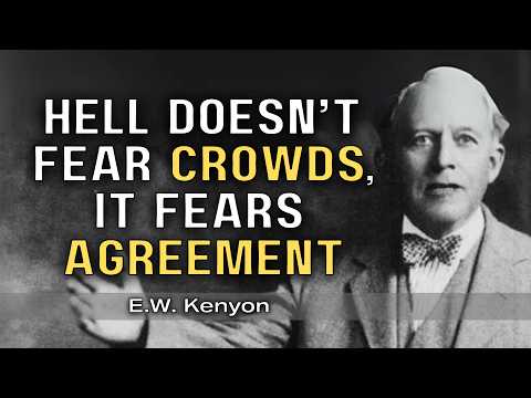 Why the Church Has Forgotten the Power of Agreement | E.W. Kenyon Teachings