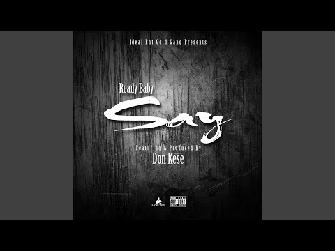 Say (feat. Don Kese)