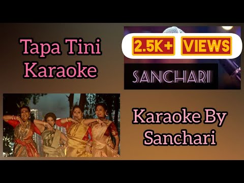 Tapa Tini Karaoke | Full Song | Sanchari 