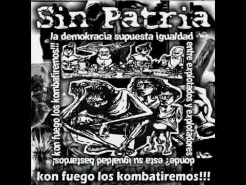 Sin Patria - La Anarquía Vencerá.wmv