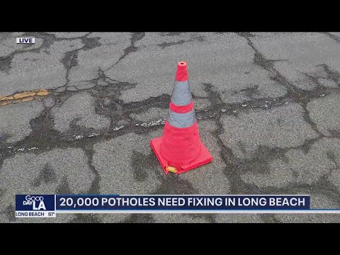 20,000 potholes need fixing in Long Beach