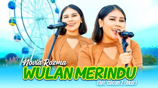 Download lagu WULAN MERINDU - NOVIA ROZMA mp3 Download lagu WULAN MERINDU - NOVIA ROZMA mp3