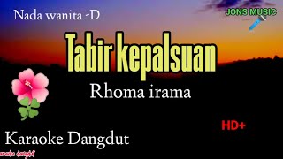 Download lagu KARAOKE DANGDUT || TABIR KEPALSUAN || RHOMA IRAMA || NADA WANITA  mp3