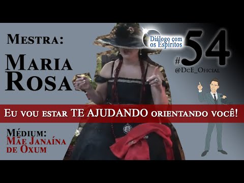 DcE 054 - Mestra Maria Rosa  - Conhecendo pombagira - Eu vou estar TE AJUDANDO, orientando você!