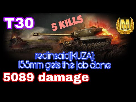 T30 / redinsaid[KUZA] / 5089 damage [5 kills] / Ace Tanker on Himmelsdorf