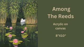 Among The Reeds Pt1