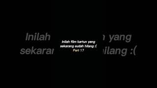 Download lagu Film kartun yang sekarang sudah hilang... Part 17 mp3 Download lagu Film kartun yang sekarang sudah hilang... Part 17 mp3
