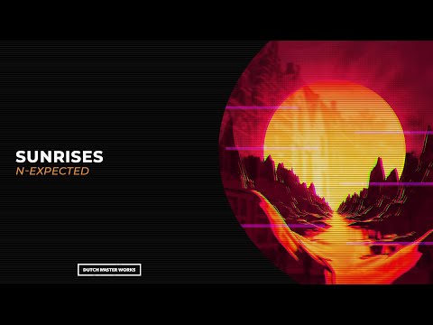 N-Expected - Sunrises [Hardstyle]