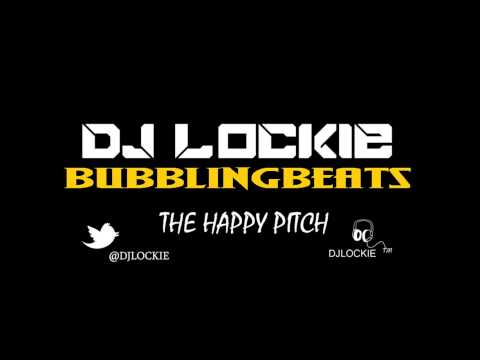 DJ Lockie - The Happy Pitch (BubblingBeats)