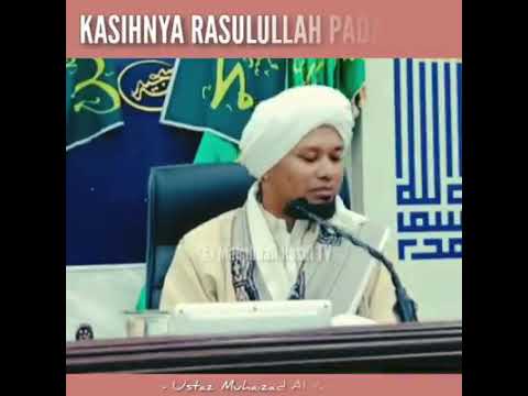 Ustaz Muhaizad Al-Yamani - Kasihnya Rasulullah Pada Umatnya