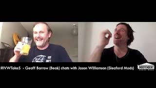#IVWTake5 Geoff Barrow (Beak) chats with Jason Williamson (Sleaford Mods)