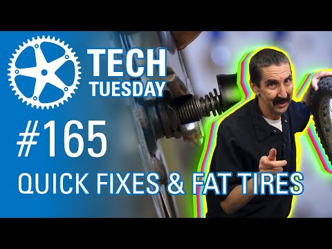 Quick Fixes & Fat Tires | Tech Tuesday #165