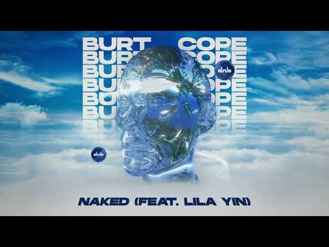 Burt Cope - Naked (Feat. Lila Yin)