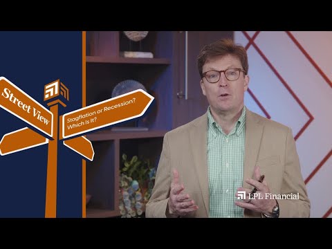 Stagflation or Recession? Which Is It? | LPL Street View