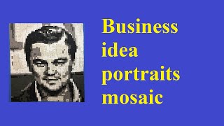 Business idea portraits mosaic Selling Custom Portrait Art Art Business Plan