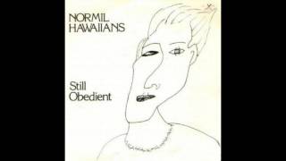 Still Obedient / Should You Forget? - Normil Hawaiians