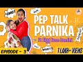 Pep Talk with Parnika Ft Bigg Boss Damini Bhatla | Parnika Talk Show Episode - 3 | Season -1