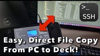 Steam Deck Quickie:  Transfer Files From PC to Deck with SSH (Under 3 Minutes!)