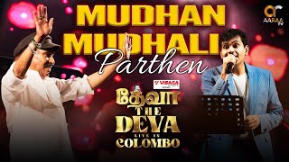 Download lagu MUDHAN MUDHALIL PARTHEN | SREEKANTH HARIHARAN | DEVA THE DEVA LIVE IN COLOMBO | AARAA ENTERTAINMENT mp3