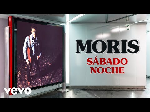 Sábado A La Noche - Moris