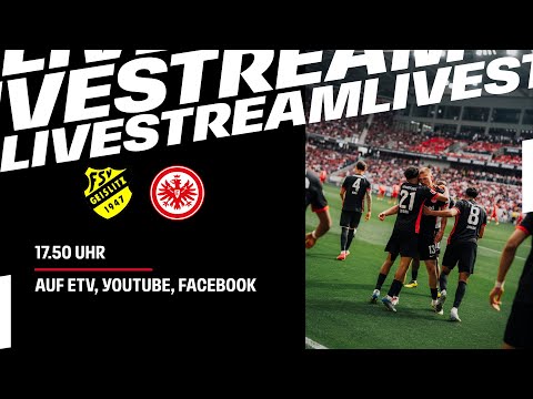 RE-LIVE | FSV Geislitz - Eintracht Frankfurt | Freundschaftsspiel