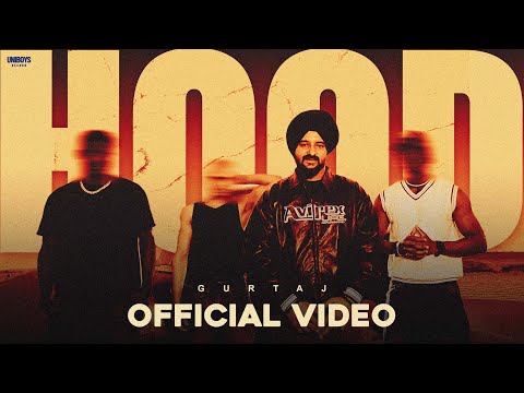 HOOD (Official Music Video) Gurtaj | Deol Harman | New Punjabi Song | Latest Punjabi Songs 2025