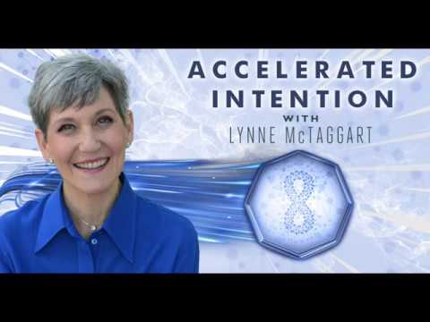 Lynne McTaggart: Accelerated Intention