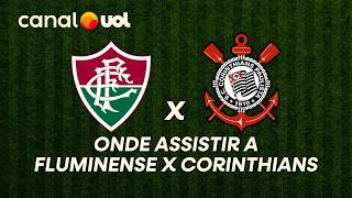 FLUMINENSE X CORINTHIANS: ONDE ASSISTIR À TRANSMISSÃO AO VIVO DO JOGO E HORÁRIO PELO BRASILEIRÃO