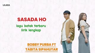 Download lagu Lagu Batak Terbaru Bobby Purba ft. Tabita Sipahutar - Sasada Ho | LIRIK LAGU BATAK mp3
