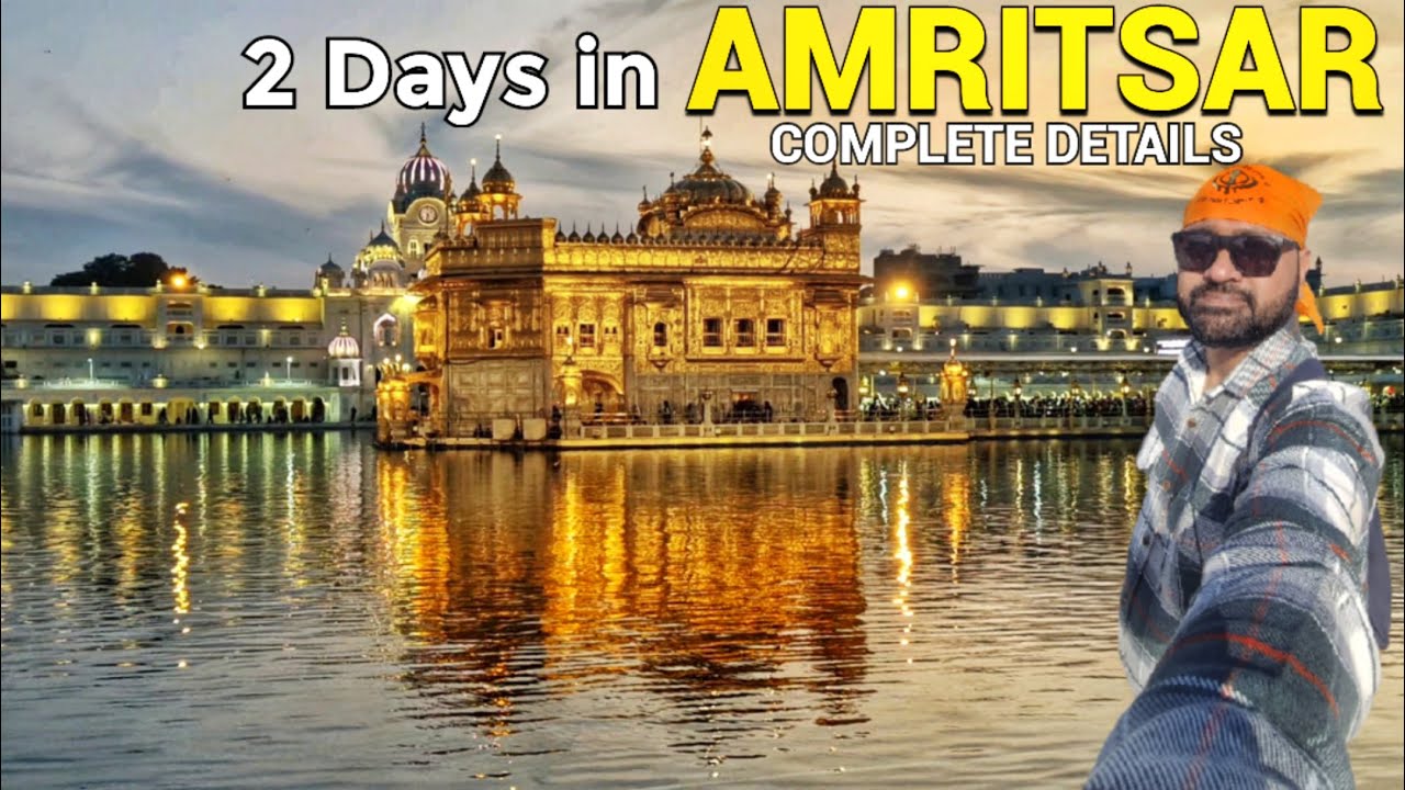 Amritsar Tourist Places | Amritsar Tour Plan | Golden Temple Amritsar |Amritsar Tour Guide |Amritsar