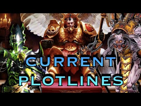 CURRENT PLOTLINES In Warhammer 40K | Warhammer 40K Lore