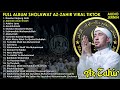 AZ ZAHIR FULL ALBUM NASABE KANJENG NABI SHOLAWAT HABIB BIDIN VIRAL TIKTOK AUDIO JERNIH FULL BASS