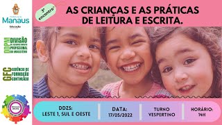 AS CRIANÇAS E AS PRÁTICAS DE LEITURA E ESCRITA