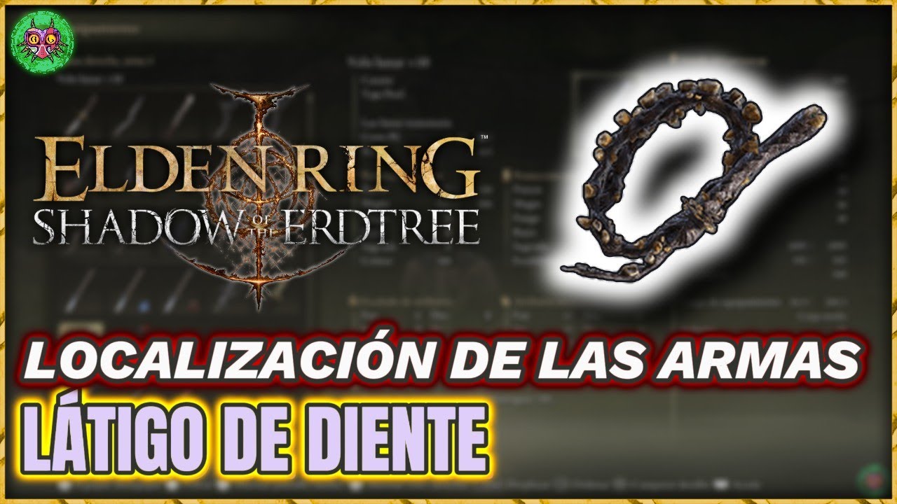 Localización LÁTIGO de DIENTE | Elden Ring: Shadow of the Erdtree
