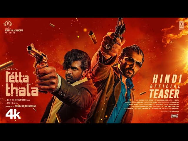 Retta Thala Official Teaser - Hindi | Arun Vijay | Siddhi | Tanya | Kris T | Sam CS | Bobby | BTG