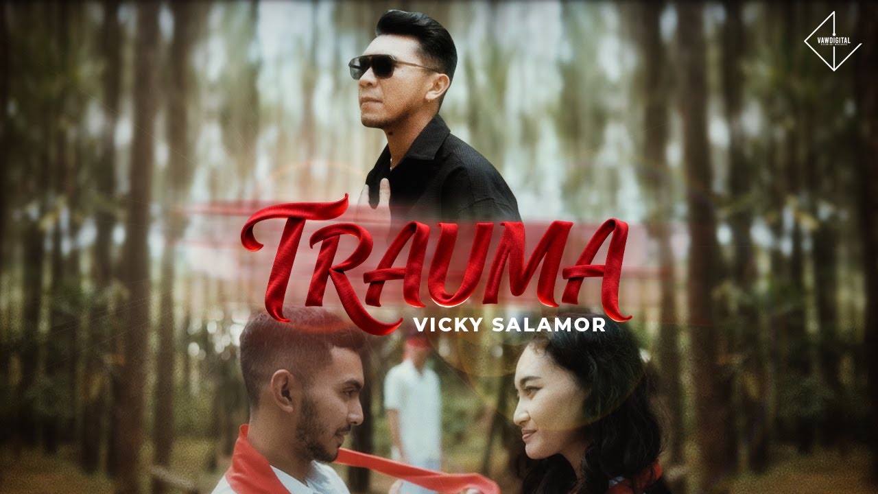 Lirik Lagu Timur Trauma Lirik Lagu Timur Trauma – Vicky Salamor
