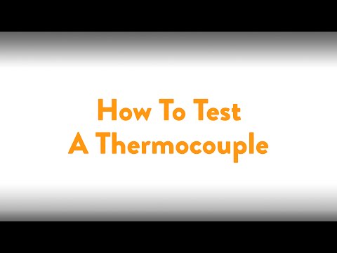 Fireplace How To: Testing A Thermocouple