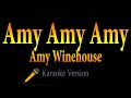 Amy Winehouse - Amy Amy Amy (Karaoke)