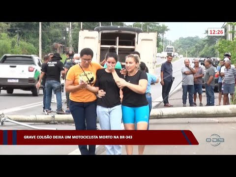 Grave colisão deixa um motociclista morto na BR-343 -  24 03 2023