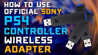 How to Use the Official Sony DUALSHOCK 4 USB wireless adapter for PC
