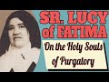 Sister Lucy Of Fatima On The Holy Souls Of Purgatory