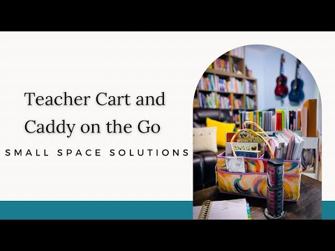 Teacher Cart and Caddy On the Go~Small Space Solutions