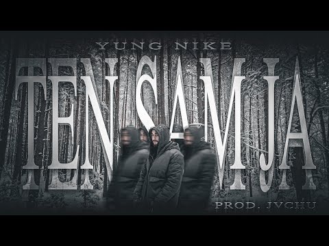 Yung Nike - Ten sam ja prod. Jvchu