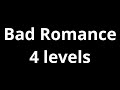 Bad Romance 4 Stage Evolution Template All Levels